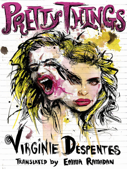 Title details for Pretty Things by Virginie Despentes - Available